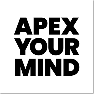 Apex Your Mind Posters and Art